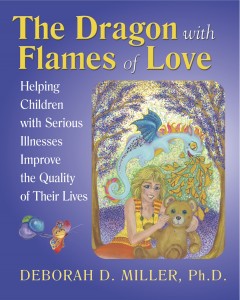 The Dragon with Flames of Love - an EFT book to help children with serious illnesses